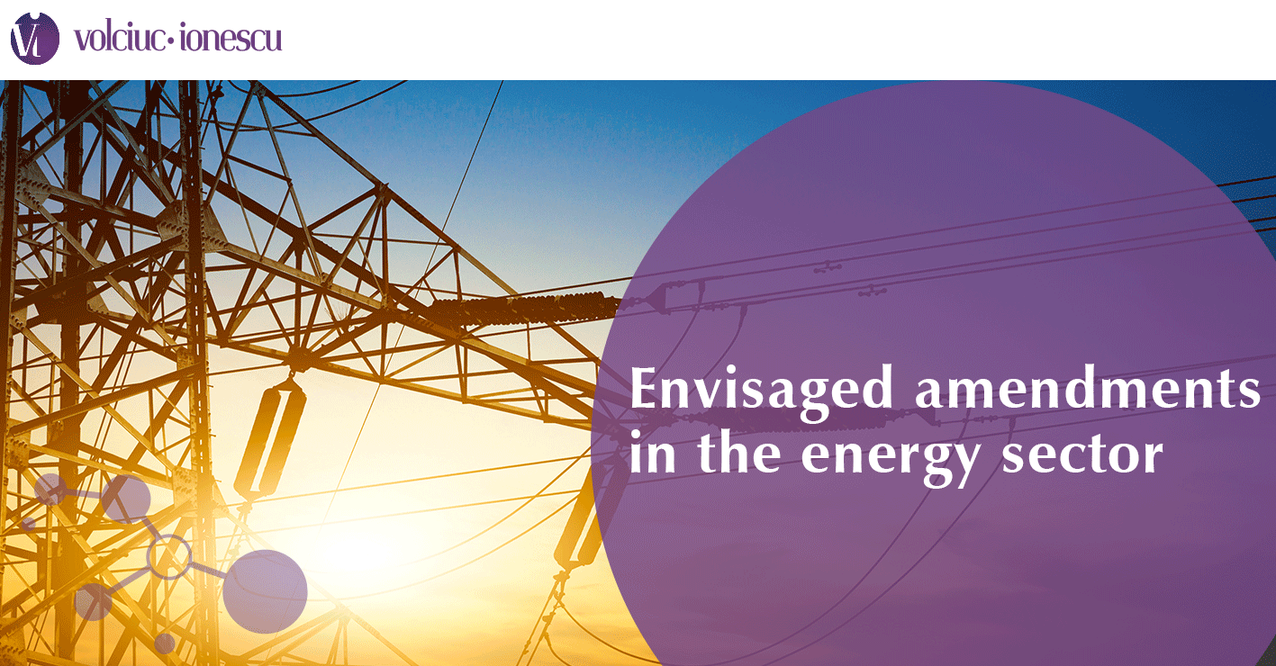 Envisaged amendments in the energy sector