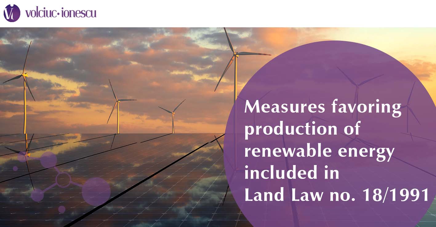Measures favoring production of renewable energy included in Land Law no. 18/1991